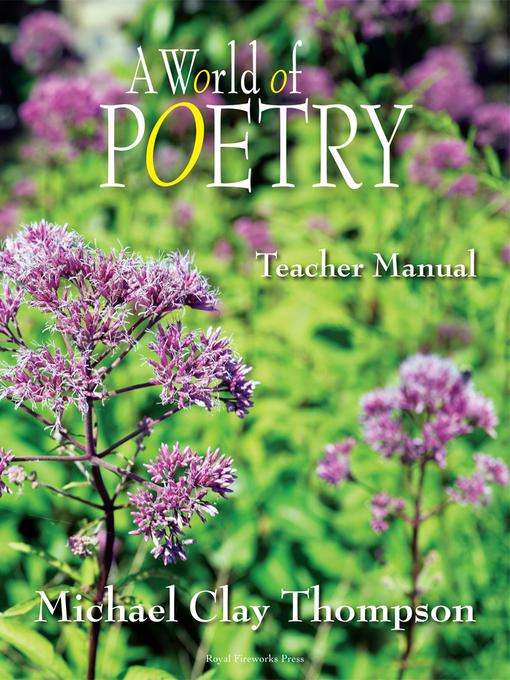 Title details for A World of Poetry: Teacher Manual by Michael Clay Thompson - Available